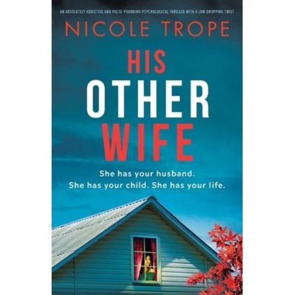 His Other Wife: An absolutely addictive and pulse-pounding psychological thrille - Picture 1 of 1